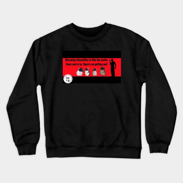 Chin Mafia Crewneck Sweatshirt by canchinrescue